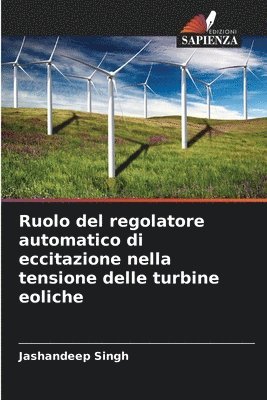 Ruolo del regolatore automatico di eccitazione nella tensione delle turbine eoliche 1