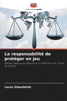 La responsabilit de protger en jeu 1