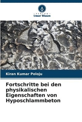 Fortschritte bei den physikalischen Eigenschaften von Hyposchlammbeton 1