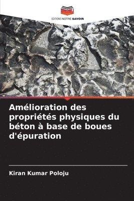 bokomslag Amlioration des proprits physiques du bton  base de boues d'puration