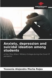 bokomslag Anxiety, depression and suicidal ideation among students