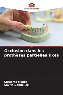 bokomslag Occlusion dans les prothses partielles fixes