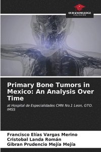 bokomslag Primary Bone Tumors in Mexico