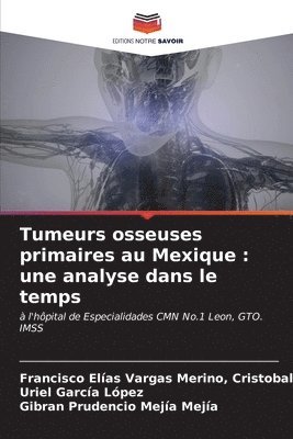 Tumeurs osseuses primaires au Mexique 1