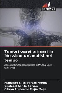 bokomslag Tumori ossei primari in Messico