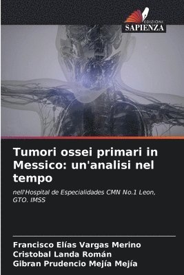 Tumori ossei primari in Messico 1