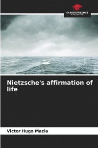 bokomslag Nietzsche's affirmation of life