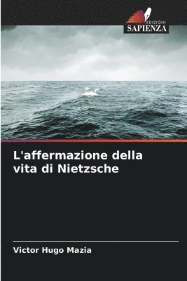 bokomslag L'affermazione della vita di Nietzsche