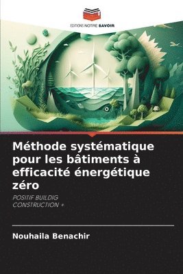 bokomslag Mthode systmatique pour les btiments  efficacit nergtique zro