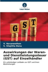 bokomslag Auswirkungen der Waren- und Dienstleistungssteuer (GST) auf Einzelhndler