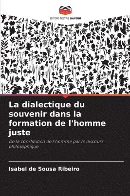 La dialectique du souvenir dans la formation de l'homme juste 1