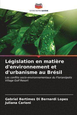 bokomslag Lgislation en matire d'environnement et d'urbanisme au Brsil