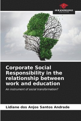 Corporate Social Responsibility in the relationship between work and education 1