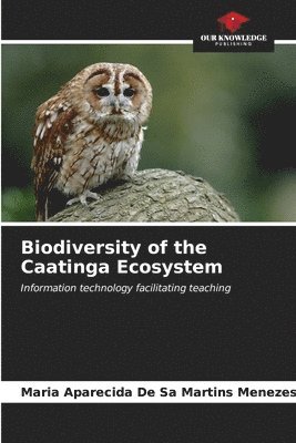 Biodiversity of the Caatinga Ecosystem 1