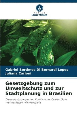 bokomslag Gesetzgebung zum Umweltschutz und zur Stadtplanung in Brasilien