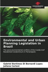 bokomslag Environmental and Urban Planning Legislation in Brazil