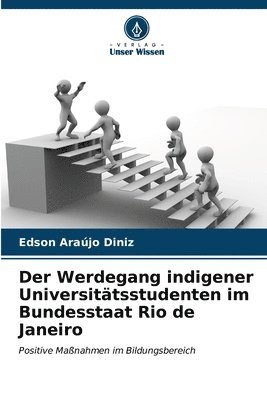 bokomslag Der Werdegang indigener Universittsstudenten im Bundesstaat Rio de Janeiro