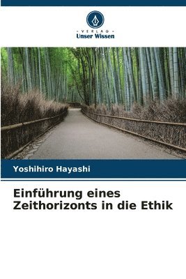 bokomslag Einfhrung eines Zeithorizonts in die Ethik