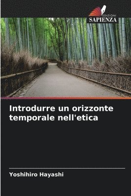 bokomslag Introdurre un orizzonte temporale nell'etica