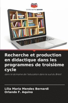 Recherche et production en didactique dans les programmes de troisime cycle 1