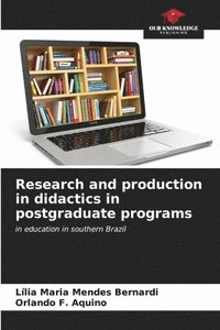 bokomslag Research and production in didactics in postgraduate programs