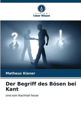 bokomslag Der Begriff des Bsen bei Kant