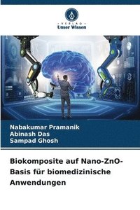 bokomslag Biokomposite auf Nano-ZnO-Basis fr biomedizinische Anwendungen