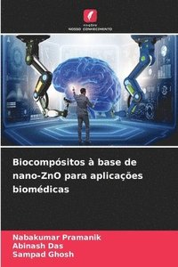 bokomslag Biocompsitos  base de nano-ZnO para aplicaes biomdicas