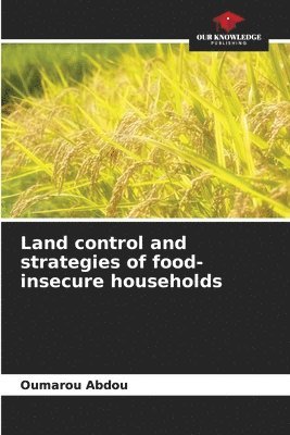 Land control and strategies of food-insecure households 1