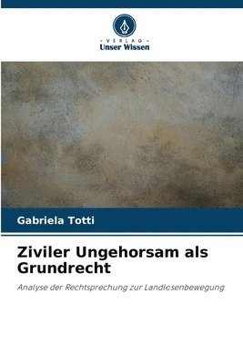 Ziviler Ungehorsam als Grundrecht 1