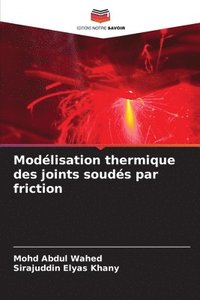 bokomslag Modélisation thermique des joints soudés par friction