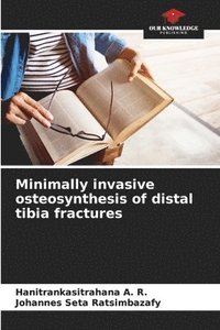 bokomslag Minimally invasive osteosynthesis of distal tibia fractures