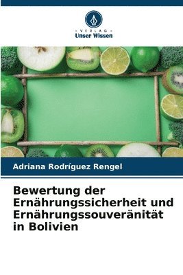 Bewertung der Ernhrungssicherheit und Ernhrungssouvernitt in Bolivien 1