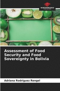 bokomslag Assessment of Food Security and Food Sovereignty in Bolivia