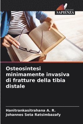 Osteosintesi minimamente invasiva di fratture della tibia distale 1