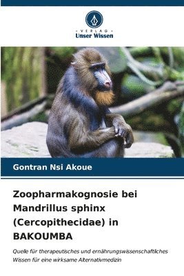 Zoopharmakognosie bei Mandrillus sphinx (Cercopithecidae) in BAKOUMBA 1