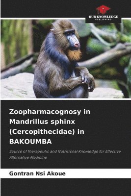 Zoopharmacognosy in Mandrillus sphinx (Cercopithecidae) in BAKOUMBA 1