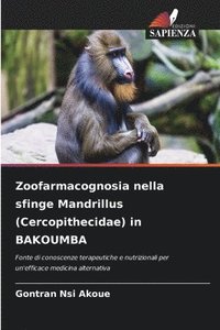 bokomslag Zoofarmacognosia nella sfinge Mandrillus (Cercopithecidae) in BAKOUMBA