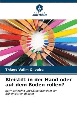 bokomslag Bleistift in der Hand oder auf dem Boden rollen?