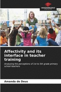 bokomslag Affectivity and its interface in teacher training