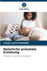 bokomslag Natrliche prnatale Erziehung