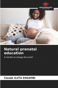bokomslag Natural prenatal education