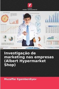 bokomslag Investigao de marketing nas empresas (Albert Hypermarket Shop)