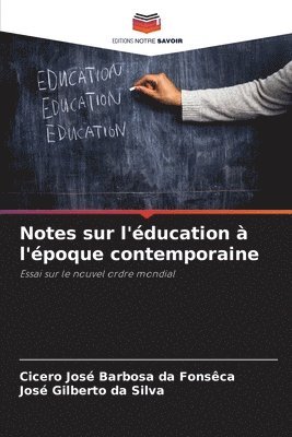 bokomslag Notes sur l'ducation  l'poque contemporaine