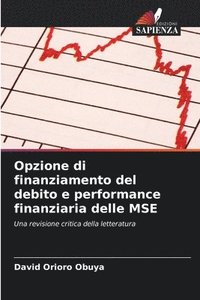 bokomslag Opzione di finanziamento del debito e performance finanziaria delle MSE