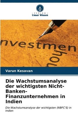 bokomslag Die Wachstumsanalyse der wichtigsten Nicht-Banken-Finanzunternehmen in Indien