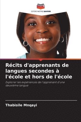 Rcits d'apprenants de langues secondes  l'cole et hors de l'cole 1