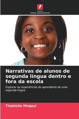 bokomslag Narrativas de alunos de segunda lngua dentro e fora da escola