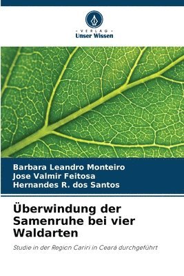 bokomslag berwindung der Samenruhe bei vier Waldarten