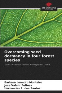 bokomslag Overcoming seed dormancy in four forest species